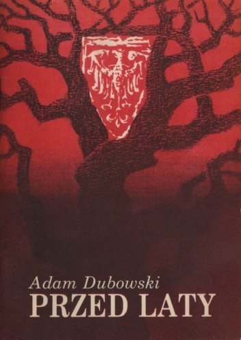 Przed laty - Adam Dubowski