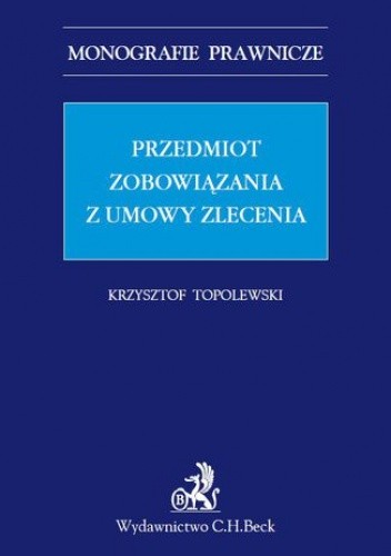Przedmiot zobowiązania z umowy zlecenia - Topolewski Krzysztof