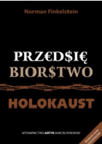 Przedsiębiorstwo Holocaust - Norman Gary Finkelstein