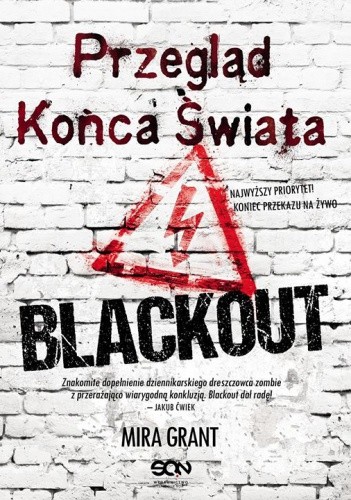 Przegląd końca świata. Blackout - Mira Grant