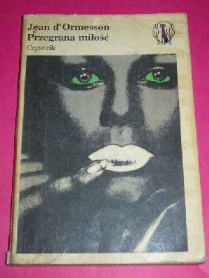 Przegrana miłość - Jean d'Ormesson