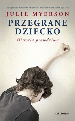 Przegrane dziecko - Julie Myerson