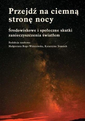 Przejdź na ciemną stronę nocy - Roge-Wiśniewska Małgorzata