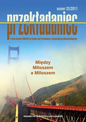 Przekładaniec, vol 25. Między Miłoszem a Miłoszem - Magda Heydel Red.