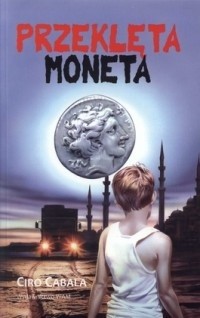Przeklęta moneta - Ciro Cabala