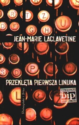 Przeklęta pierwsza linijka - Jean Marie Laclavetine