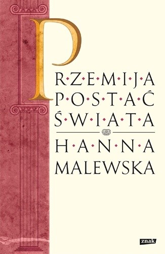 Przemija postać świata - Hanna Malewska
