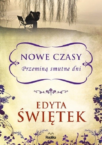 Przeminą smutne dni - Edyta Świętek