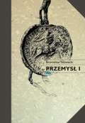 Przemysł I. Syn Władysława Odonica, książę wielkopolski 1220/1221-1257 - Bronisław Nowacki