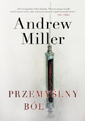 Przemyślny ból - Andrew Miller