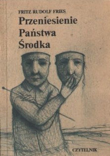 Przeniesienie Państwa Środka: Papiery znalezione i wydane przez potomka w późniejszej epoce - Fritz Rudolf Fries