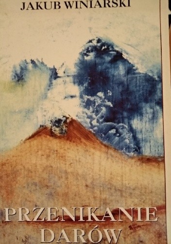 Przenikanie darów - Jakub Winiarski