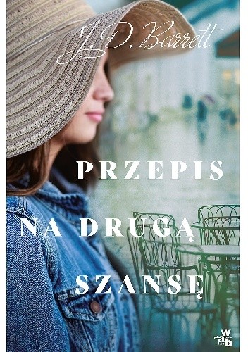 Przepis na drugą szansę - J.D. Barrett