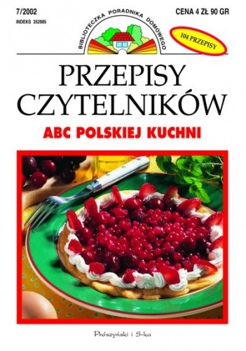 Przepisy Czytelników: ABC polskiej kuchni - praca zbiorowa
