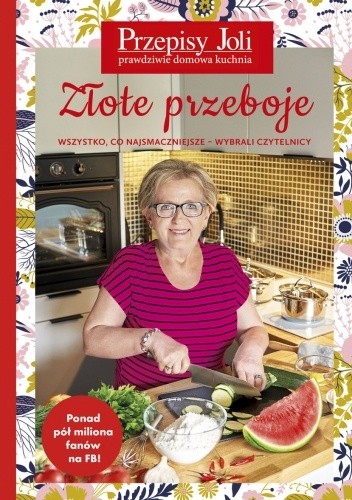 Przepisy Joli. Złote przeboje - wszystko, co najsmaczniejsze - Jola Caputa