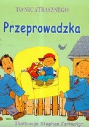 Przeprowadzka To nic strasznego - Stephen Cartwright