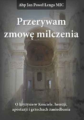 Przerywam zmowę milczenia - Jan Paweł Lenga