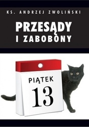 Przesądy i zabobony - ks. Andrzej Zwoliński