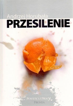 Przesilenie - Andrzej Horubała