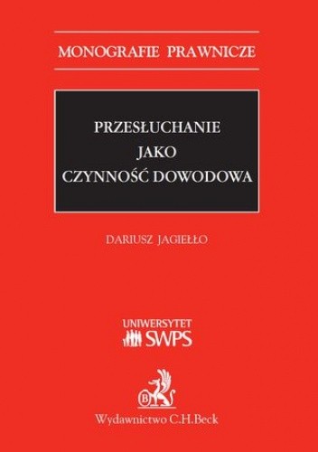 Przesłuchanie jako czynność dowodowa - Dariusz Jagiełło