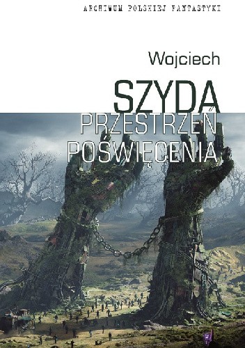 Przestrzeń poświęcenia - Wojciech Szyda