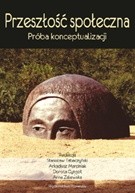 Przeszłość społeczna. Próba konceptualizacji - Ewa Domańska