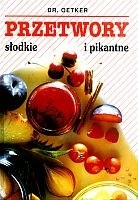 Przetwory słodkie i pikantne - August Oetker