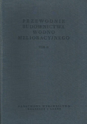 Przewodnik budownictwa wodno-melioracyjnego t. II - Zdzisław Mikulski