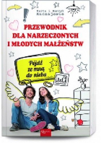 Przewodnik dla narzeczonych i młodych małżeństw - Marta Kuczaj