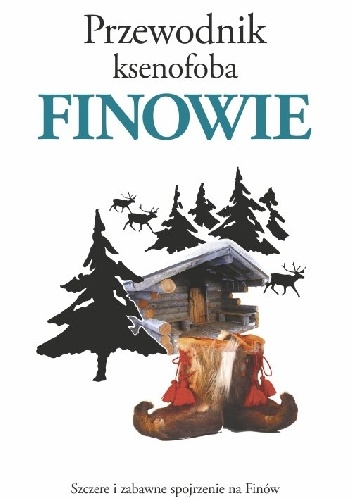 Przewodnik ksenofoba. Finowie - Tarja Moles