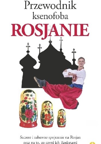 Przewodnik ksenofoba. Rosjanie - Władimir Żelwis