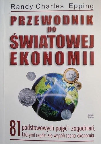Przewodnik po światowej ekonomii - Randy Charles Epping