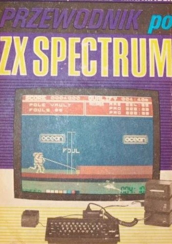 Przewodnik po ZX SPECTRUM - Dariusz Madej