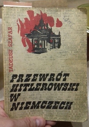 Przewrót hitlerowski w Niemczech - Tadeusz Szafar