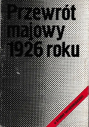 Przewrót majowy 1926 roku - Antoni Czubiński