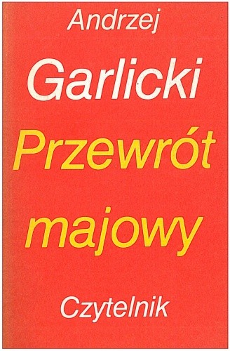 Przewrót majowy - Andrzej Garlicki