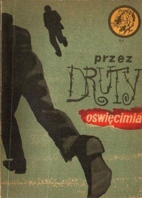 Przez druty Oświęcimia - Henryk Korotyński