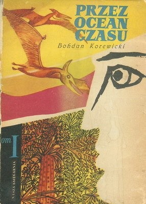 Przez ocean czasu - Bohdan Korewicki