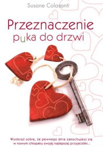Przeznaczenie puka do drzwi - Susane Colasanti
