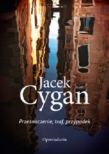 Przeznaczenie, traf, przypadek - Jacek Cygan