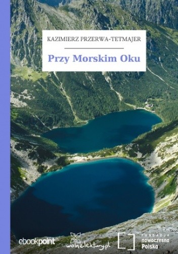 Przy Morskim Oku - Kazimierz Przerwa-Tetmajer