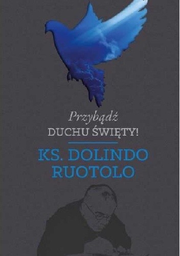 Przybądź Duchu Święty! - ks. Dolindo Ruotolo
