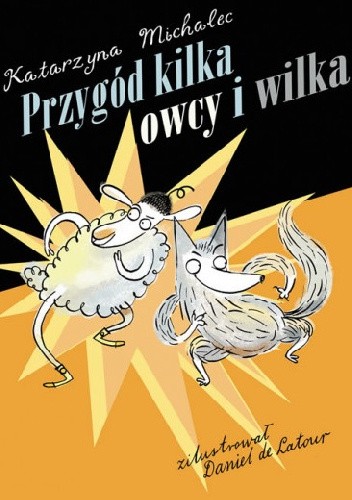 Przygód kilka owcy i wilka - Katarzyna Michalec