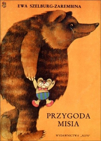 Przygoda misia - Ewa Szelburg-Zarembina