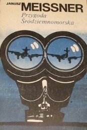 Przygoda śródziemnomorska - Janusz Meissner