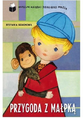 Przygoda z małpką - Stefania Szuchowa