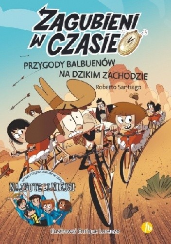 Przygody Balbuenów na Dzikim Zachodzie - Roberto Santiago