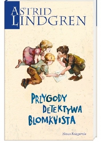 Przygody detektywa Blomkvista - Astrid Lindgren