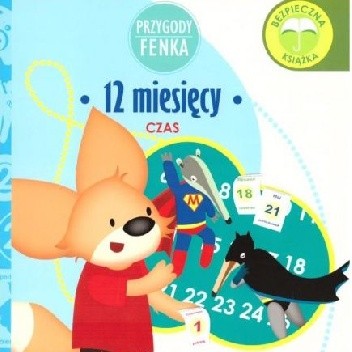 Przygody Fenka. 12 miesięcy. Czas. - Magdalena Gruca