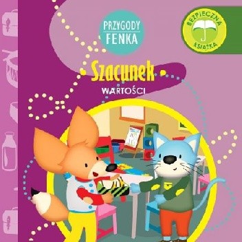 Przygody Fenka. Szacunek. Wartości. - Konrad Sobik